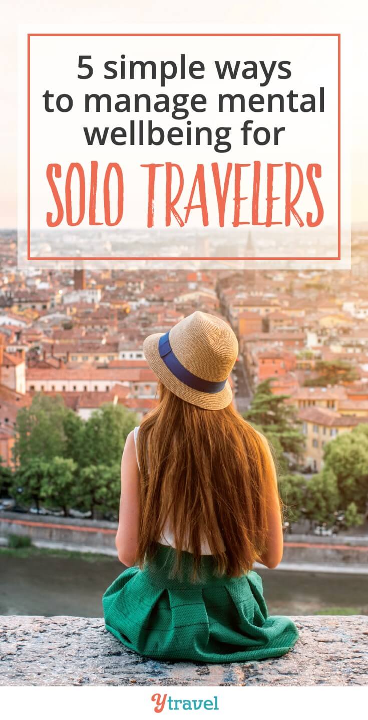 Suffer from anxiety? Worried about being alone when you travel? Here are 5 ways to manage your mental wellbeing as a solo traveller so you can feel great and create amazing memories #wellbeing #mentalhealth #traveltips #solotravel