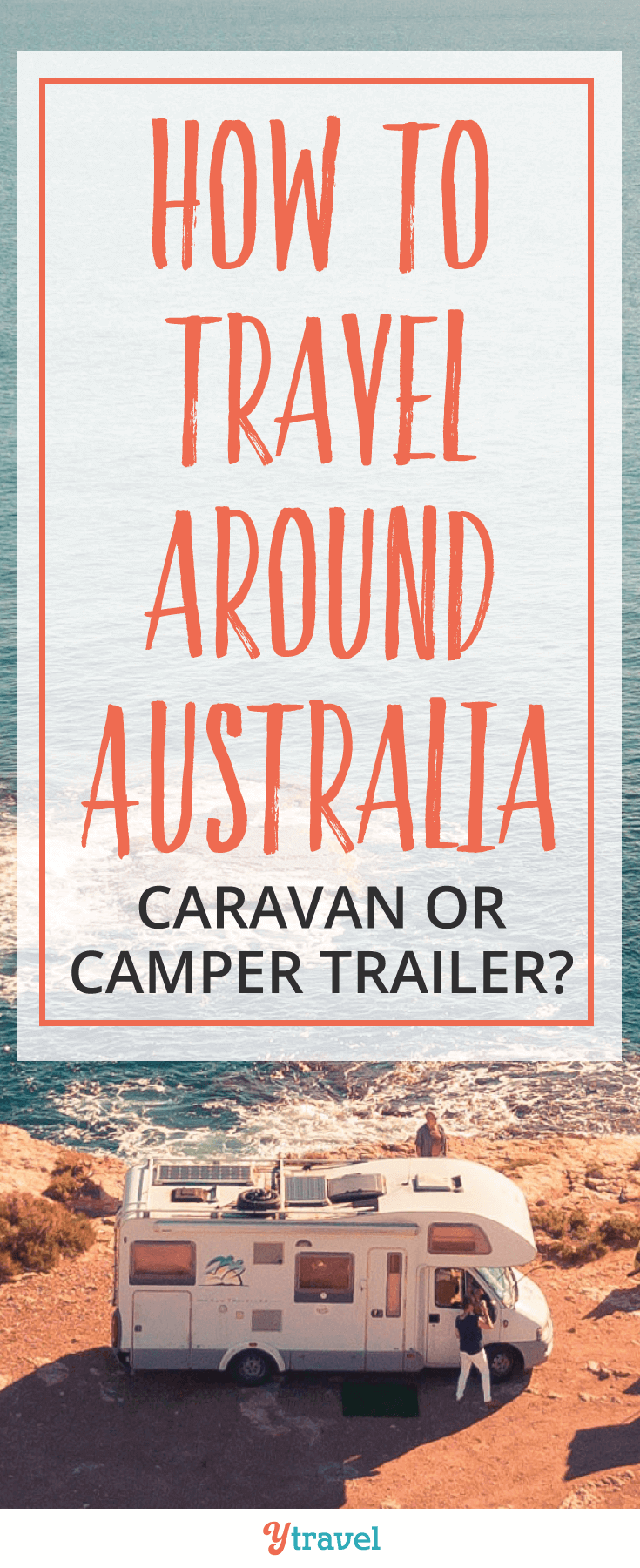 We're sharing with you how to travel around Australia with a camper trailer or caravan. We are covering the pros and cons of both.