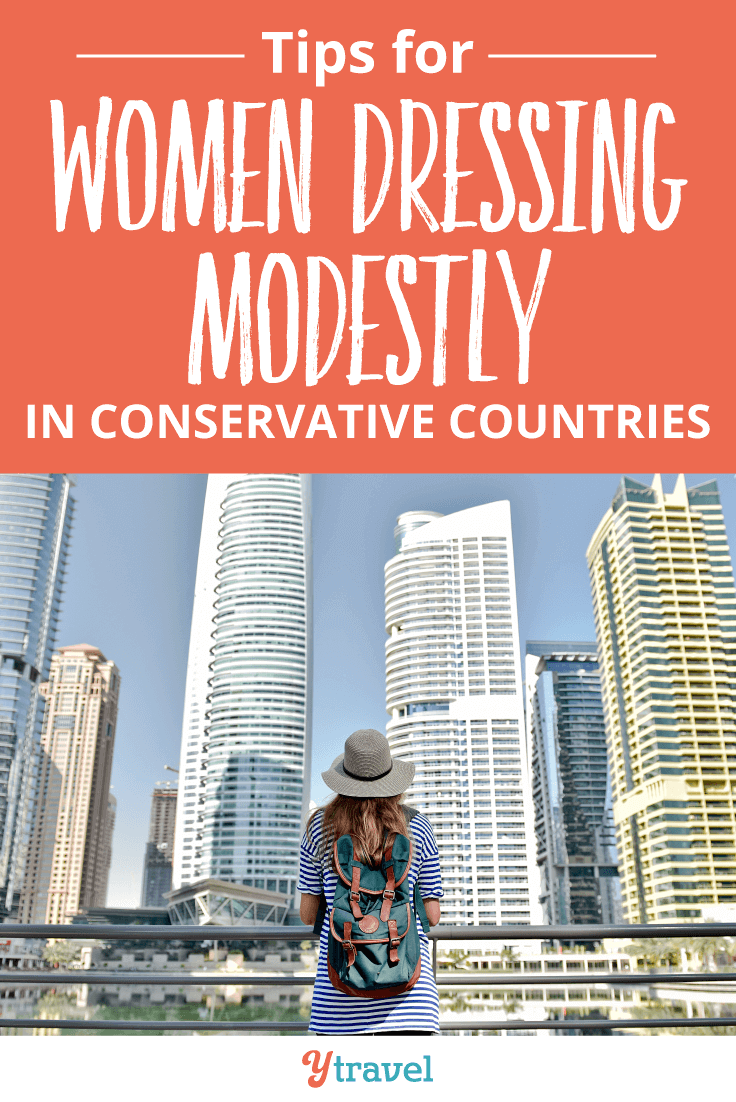 A guide for women dressing modestly in conservative countries.