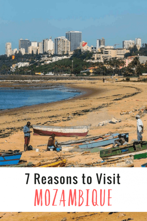 7 reasons to visit Mozambique in Africa. 